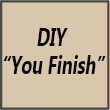 diy you finish